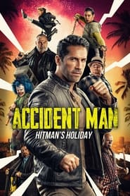 دانلود فیلم Accident Man: Hitman's Holiday 2022 (مرد حادثه آفرین 2) دوبله فارسی بدون سانسور