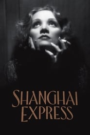 دانلود فیلم Shanghai Express 1932 دوبله فارسی بدون سانسور